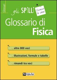 Libro Glossario di fisica di Angelo Mastroianni - ean 9788848305754 - Alpha Test