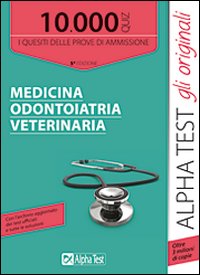 Libro 10000 quiz di medicina odontoiatria veterinaria di Stefano Bertocchi - ean 9788848313759 - Alpha Test