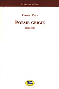 Libro Poesie grigie. Libri tre [1880] di Remigio Zena - ean 9788848802253 - Lampi di Stampa