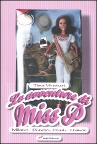 Libro avventure di Miss P. Milano-Phnom Penh-Hanoi di Tina Venturi - ean 9788848807661 - Lampi di Stampa