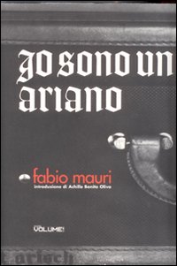 Libro Io sono un ariano di Fabio Mauri - ean 9788848807913 - Lampi di Stampa