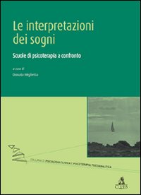 Libro interpretazioni dei sogni. Scuole di psicoterapia a confronto di  - ean 9788849130737 - CLUEB