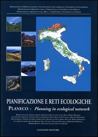 Libro Pianificazione e reti ecologiche. Planeco. Planning in ecological network di  - ean 9788849204872 - Gangemi Editore