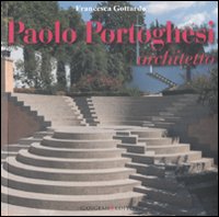 Libro Paolo Portoghesi architetto di Francesca Gottardo - ean 9788849215267 - Gangemi Editore