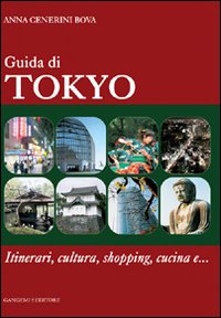 Libro Guida di Tokyo. Itinerari