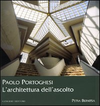 Libro Paolo Portoghesi. L'architettura dell'ascolto di Petra Bernitsa - ean 9788849217100 - Gangemi Editore