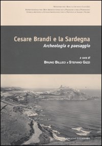 Libro Cesare Brandi e la Sardegna. Archeologia e paesaggio. Atti del convegno (Castelsardo