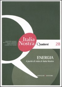 Libro Energia. Il punto di vista di Italia nostra di  - ean 9788849221558 - Gangemi Editore