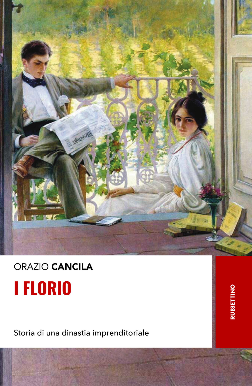 Libro Florio. Storia di una dinastia imprenditoriale di Orazio Cancila - ean 9788849859034 - Rubbettino