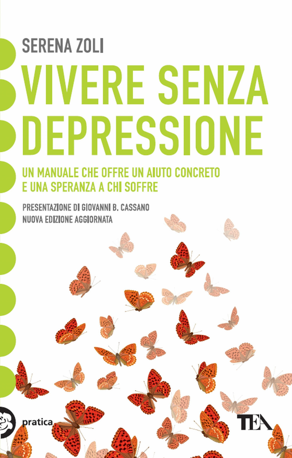 Libro Vivere senza depressione di Serena Zoli - ean 9788850200337 - TEA