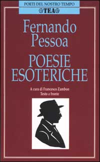 Libro Poesie esoteriche. Testo a fronte di Fernando Pessoa - ean 9788850201280 - TEA