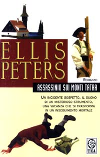 Libro Assassinio sui Monti Tatra di Ellis Peters - ean 9788850202775 - TEA