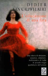Libro educazione di una fata di Didier Van Cauwelaert - ean 9788850203437 - TEA