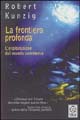 Libro frontiera profonda di Robert Kunzig - ean 9788850203598 - TEA