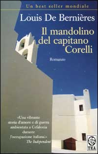 Libro mandolino del capitano Corelli di Louis de Bernières - ean 9788850203925 - TEA