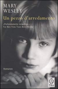 Libro pezzo d'arredamento di Mary Wesley - ean 9788850204175 - TEA