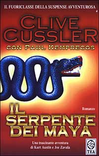 Libro serpente dei Maya di Clive Cussler; Paul Kemprecos - ean 9788850204236 - TEA