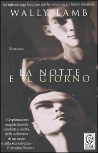 Libro notte e il giorno di Wally Lamb - ean 9788850204267 - TEA