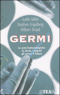 Libro Germi di Judith Miller; Stephen Engelberg; William Broad - ean 9788850204281 - TEA