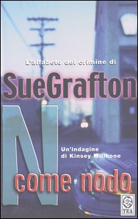 Libro N come nodo di Sue Grafton - ean 9788850204670 - TEA