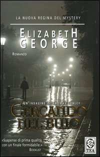 Libro Cercando nel buio di Elizabeth George - ean 9788850205004 - TEA
