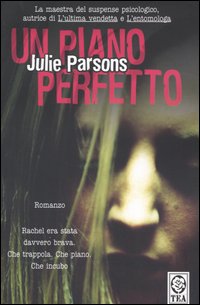 Libro piano perfetto di Julie Parsons - ean 9788850205950 - TEA