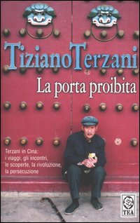 Libro porta proibita di Tiziano Terzani - ean 9788850206148 - TEA