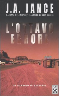 Libro ottavo errore di Judith A. Jance - ean 9788850207244 - TEA
