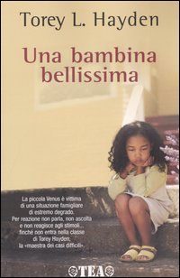 Libro bambina bellissima di Torey L. Hayden - ean 9788850208272 - TEA