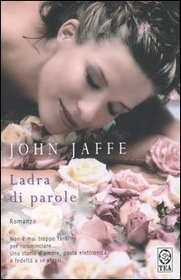 Libro Ladra di parole di John Jaffe - ean 9788850208302 - TEA