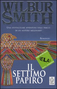 Libro settimo papiro di Wilbur Smith - ean 9788850213986 - TEA