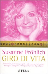 Libro Giro di vita di Susanne Fröhlich - ean 9788850214402 - TEA