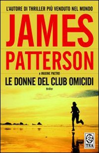 Libro donne del club omicidi di James Patterson; Maxine Paetro - ean 9788850215409 - TEA
