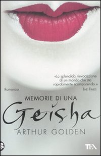 Libro Memorie di una geisha di Arthur Golden - ean 9788850217182 - TEA