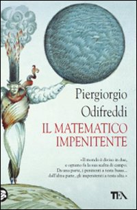 Libro matematico impenitente di Piergiorgio Odifreddi - ean 9788850218493 - TEA