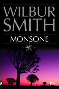 Libro Monsone di Wilbur Smith - ean 9788850218752 - TEA