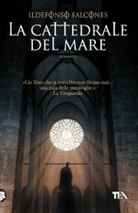Libro cattedrale del mare di Ildefonso Falcones - ean 9788850220342 - TEA