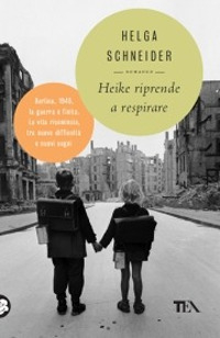 Libro Heike riprende a respirare di Helga Schneider - ean 9788850223961 - TEA