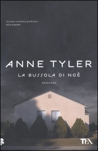 Libro bussola di Noè di Anne Tyler - ean 9788850223985 - TEA