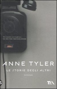 Libro storie degli altri di Anne Tyler - ean 9788850224289 - TEA