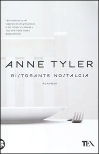 Libro Ristorante Nostalgia di Anne Tyler - ean 9788850224302 - TEA