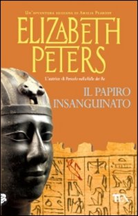 Libro papiro insanguinato di Elizabeth Peters - ean 9788850224432 - TEA