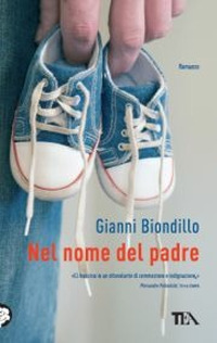 Libro Nel nome del padre di Gianni Biondillo - ean 9788850224838 - TEA