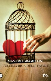 Libro ultima riga delle favole di Massimo Gramellini - ean 9788850227389 - TEA