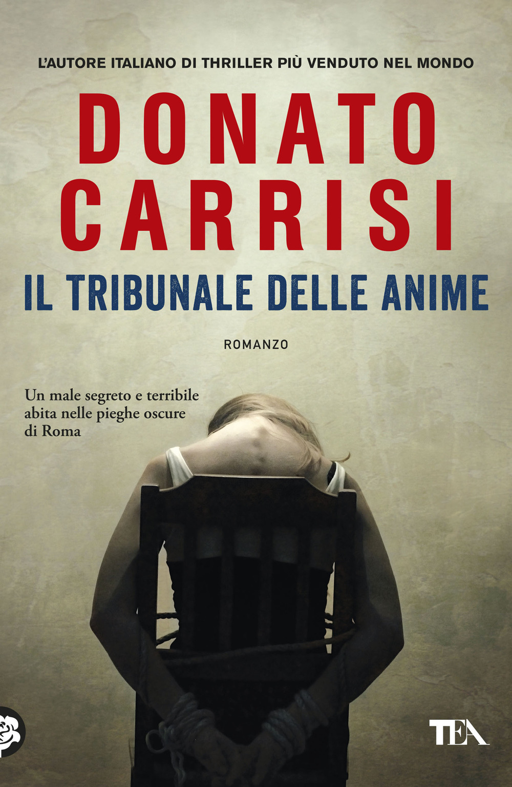 Libro tribunale delle anime. La trilogia di Marcus di Donato Carrisi - ean 9788850230112 - TEA