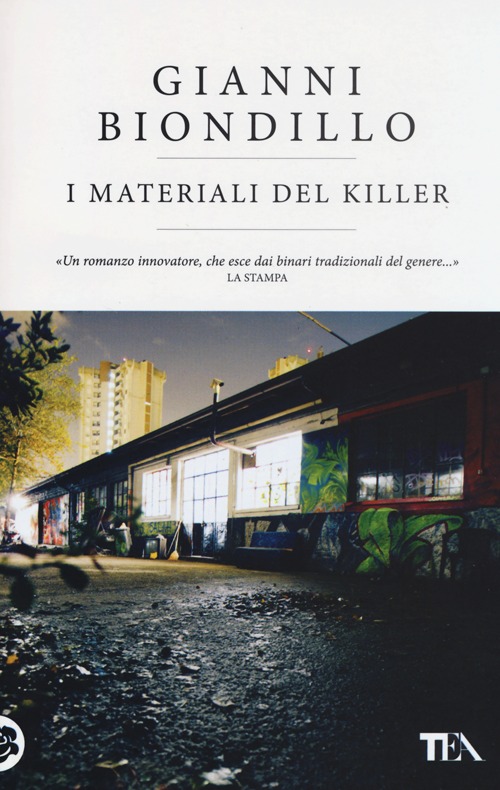 Libro materiali del killer di Gianni Biondillo - ean 9788850230518 - TEA