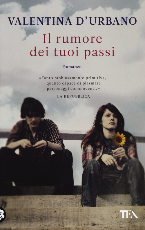Libro rumore dei tuoi passi di Valentina D'Urbano - ean 9788850231546 - TEA