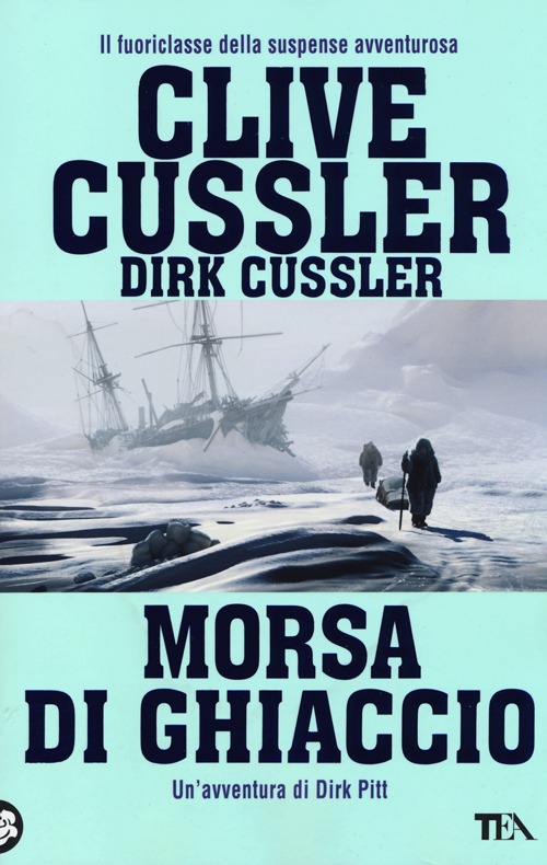 Libro Morsa di ghiaccio di Clive Cussler; Dirk Cussler - ean 9788850232635 - TEA