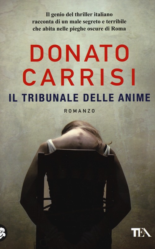 Libro tribunale delle anime. La trilogia di Marcus di Donato Carrisi - ean 9788850233960 - TEA