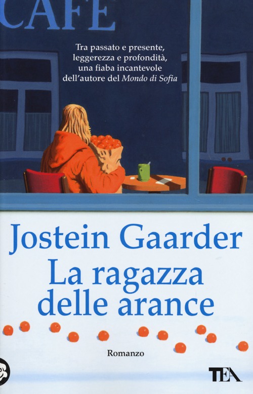 Libro ragazza delle arance di Jostein Gaarder - ean 9788850233977 - TEA